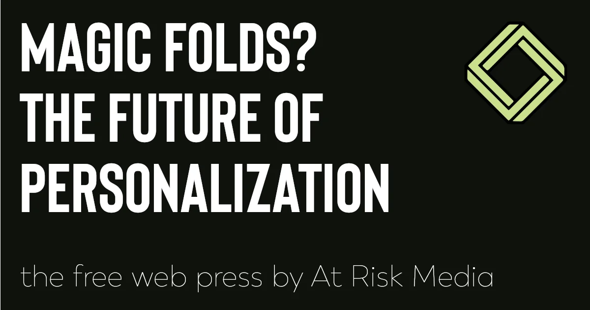 Magic folds | The future of personalization​